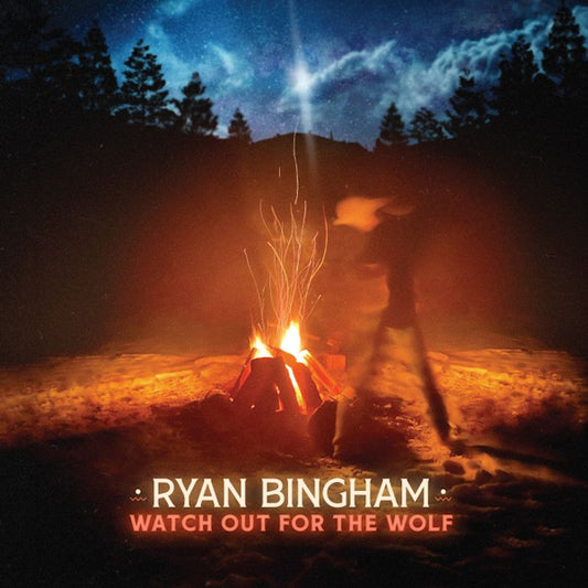 Ryan Bingham - Watch out for the wolf (.. For the Wolf, Digisleeve CD)
