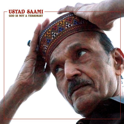 Ustad Saami - God is not a terrorist (Pakistan Classical CD)