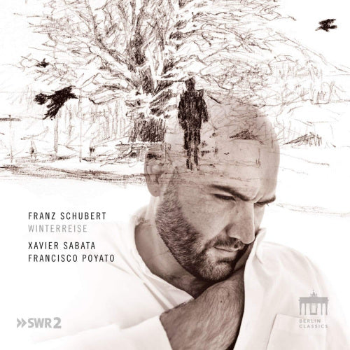 Franz Schubert - Winterreise (Xavier Sabata/Francisco Poyato, Digisleeve CD)
