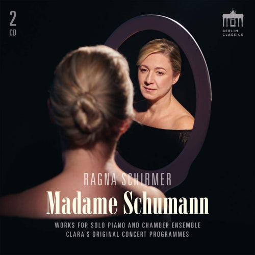 Ragna Schirmer - Madame schumann (CD)