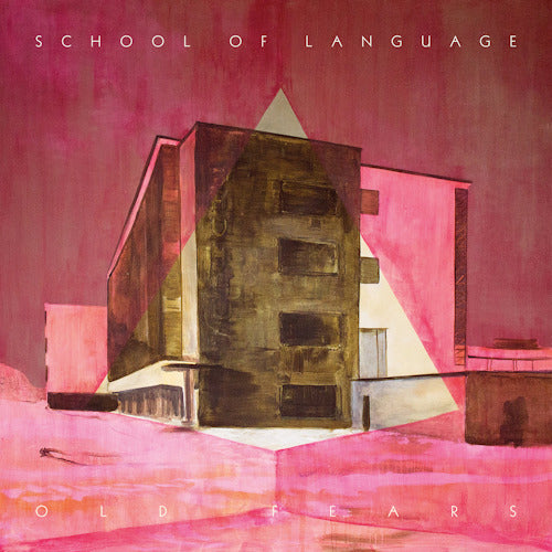 School Of Language - Old fears (CD)