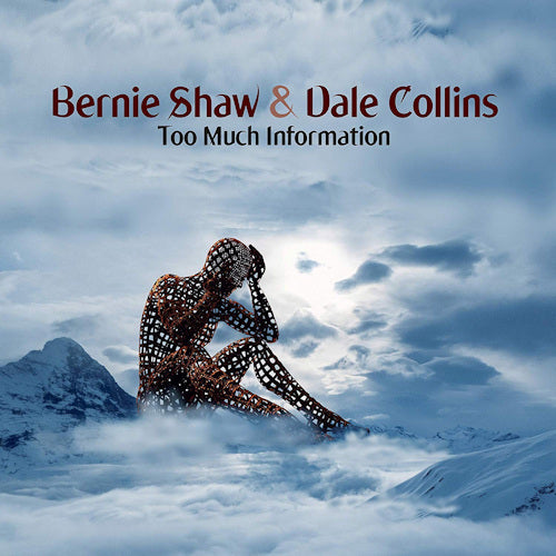 Bernie Shaw & Dale Collins - Too much information (LP)