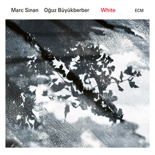 Marc Sinan - Oguz Büyükberber - White (CD)