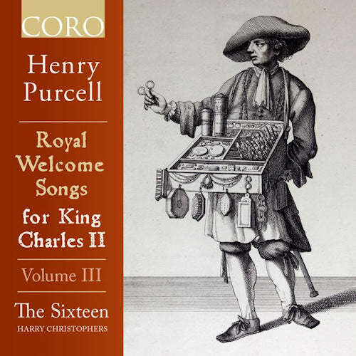 Sixteen - Royal welcome songs for king charles ii vol.3 (.. King Charles Ii Vol.3 / Harry Christophers CD)