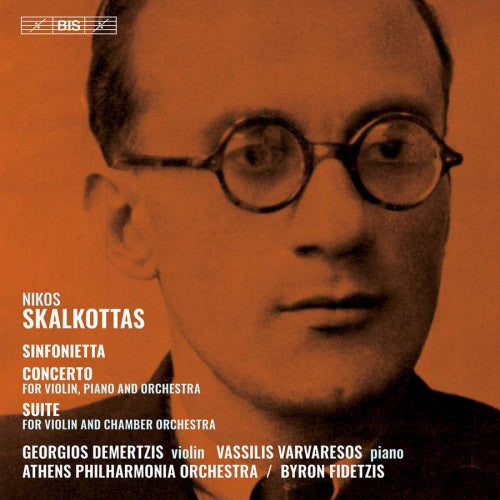 N. Skalkottas - Sinfonietta, concerto and suite (Athens P.O./Georgios Demertzis/Byron Fidetzis A.O., Super Audio CD CD)
