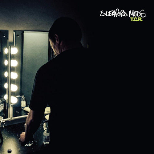 Sleaford Mods - T.c.r. (12-inch maxi-single)