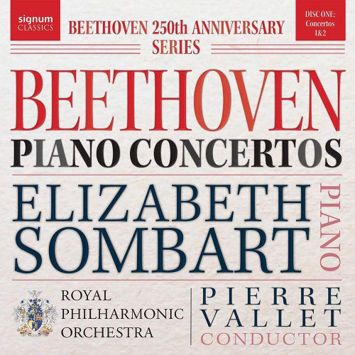 Elizabeth Sombart - Beethoven piano concertos nos. 1 & 2 (.. Nos. 1 & 2 / Royal Philharmonic Orchestra CD)