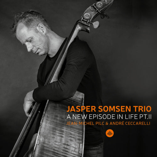 Jasper Somsen -trio- - A new episode in life pt. ii (Part 2 CD)