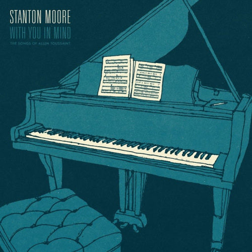 Stanton Moore - With you in mind (The Songs of Allen Toussaint, Digipak CD)