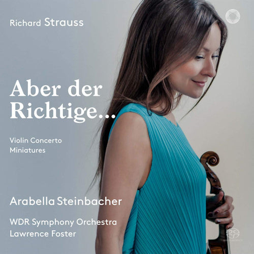 Arabella Steinbacher - Aber der richtige... (Arabella Steinbacher, Super Audio CD CD)