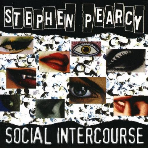 Stephen Pearcy - Social intercourse (Ratt Member Solo Album CD)