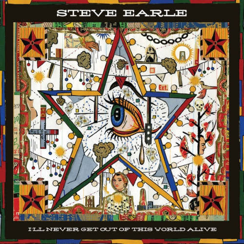 Steve Earle - I'll never get out of this world alive (.. This World, CD+Dvd CD)