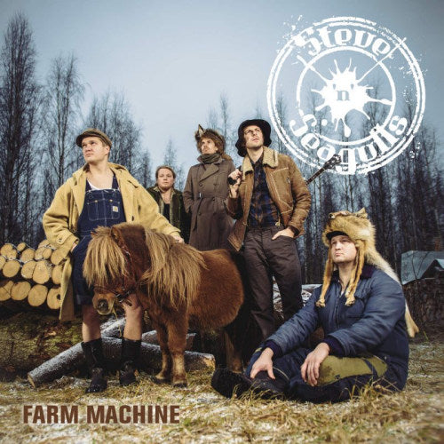 Steve 'n' Seagulls - Farm machine (=Debut For Finnish 'Hillbillified' Barnyard Boogiemen= CD)