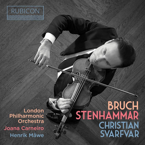 Bruch/stenhammar - Violin concertos (Christian Svarfvar/London P.O./Joana Carneiro CD)