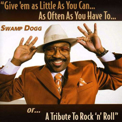 Swamp Dogg - Give em as little as you can (CD)