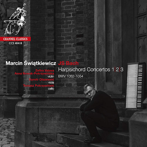 Johann Sebastian Bach - Harpsichord concertos 1-3 bwv1052-1054 (Marcin Swiatkiewicz/Zefira Valova CD)