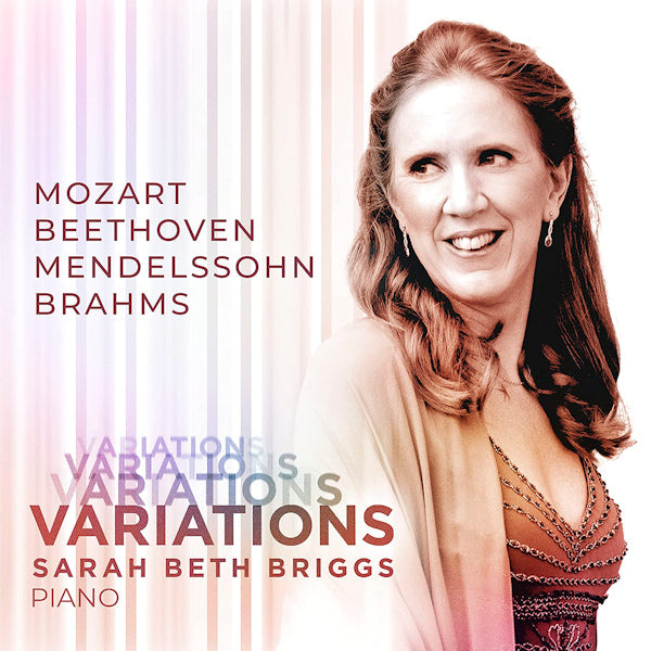 Sarah Beth Briggs - Variations (Works By Mozart/Beethoven/Mendelssohn/Brahms CD)