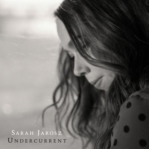 Sarah Jarosz - Undercurrent (LP)