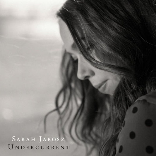 Sarah Jarosz - Undercurrent (LP)