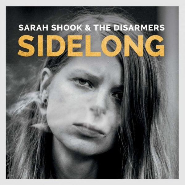 Sarah Shook & The Disarmers - Sidelong -hq- (180gr., High Quality LP)