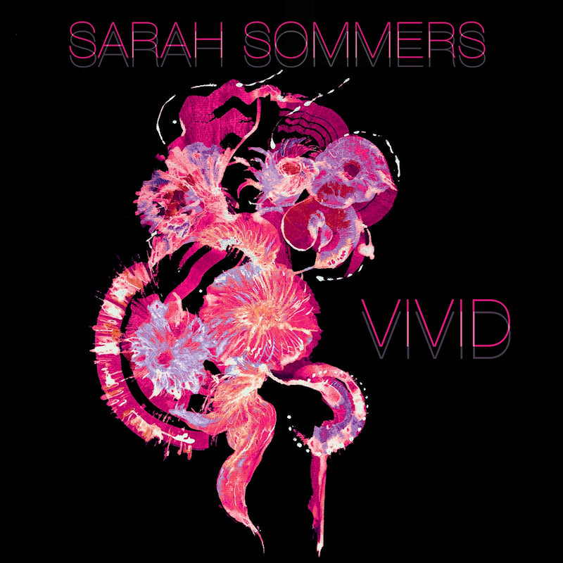 Sarah Sommers - Vivid (Coloured Vinyl LP)