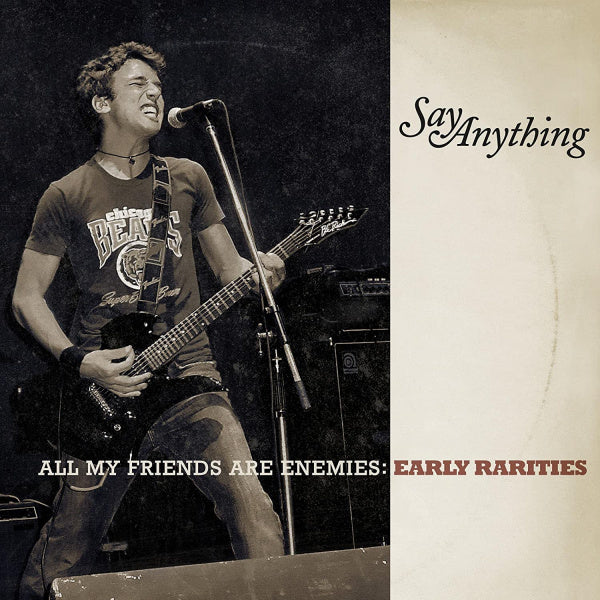 Say Anything - All my friends are enemies: early rarities (CD)