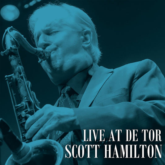 Scott Hamilton - Live at de tor (CD)