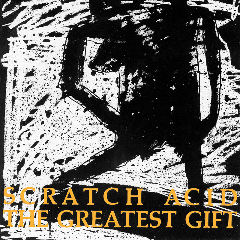Scratch Acid - The greatest gift (CD)