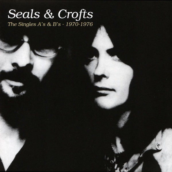 Seals & Crofts - The singles a's & b's - 1970-1976 (CD)
