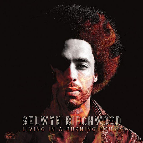 Selwyn Birchwood - Living in a burning house (.. Burning House / Yellow, Orange Vinyl, Coloured Vinyl LP)