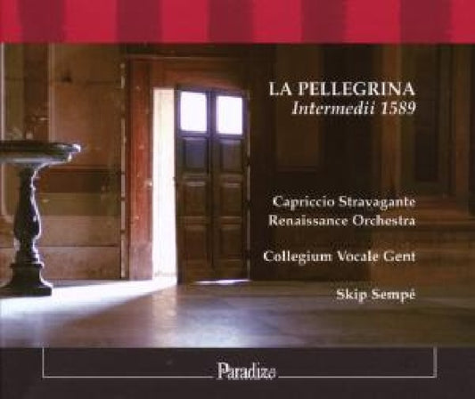 Skip Sempe - La pellegrina intermedii 1589 (CD)