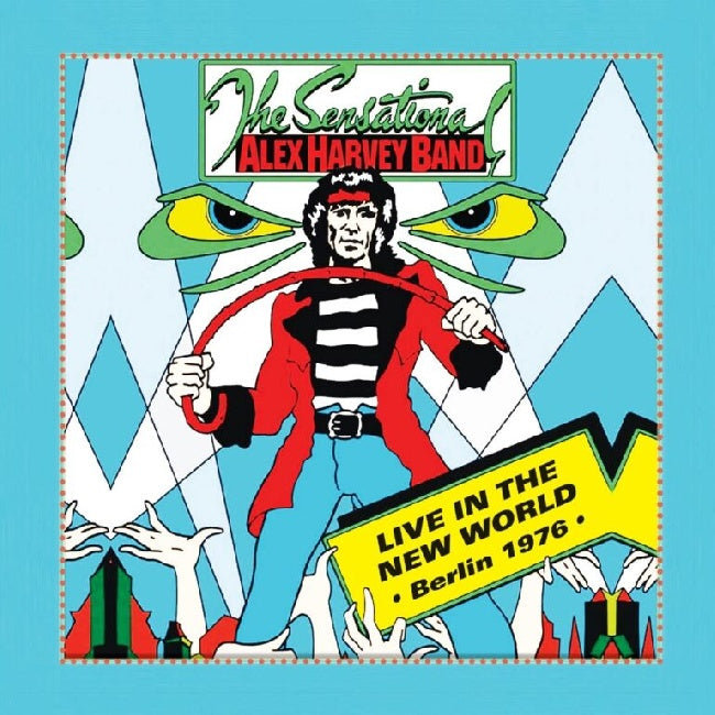Sensational Alex Harvey Band, The - Live In The New World - Berlin '76 (LP)