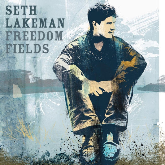 Seth Lakeman - Freedom fields (15th Anniversary Edition CD)