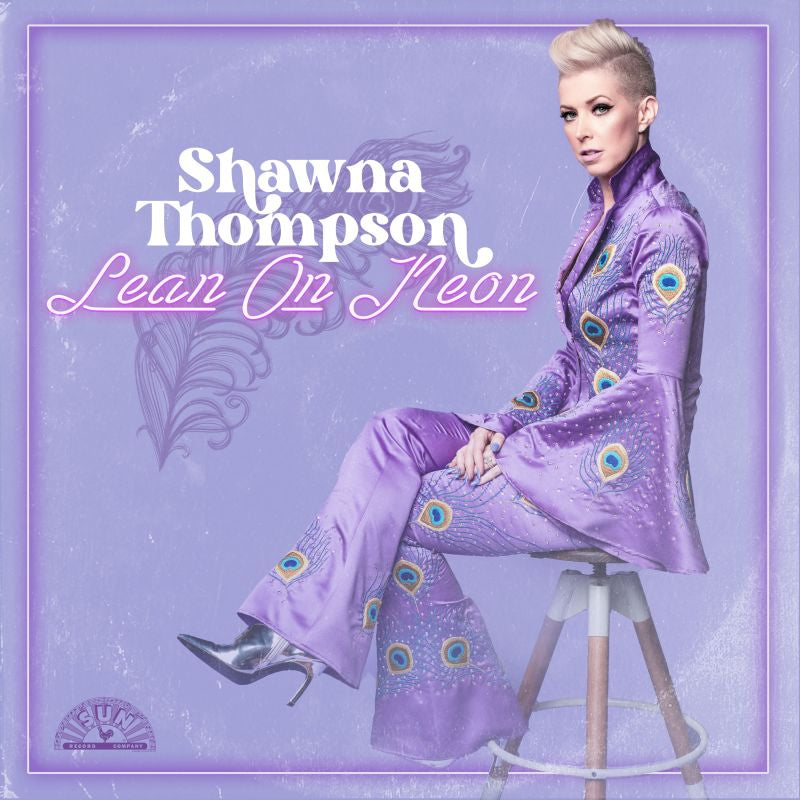 Shawna Thompson - Lean on neon (LP)