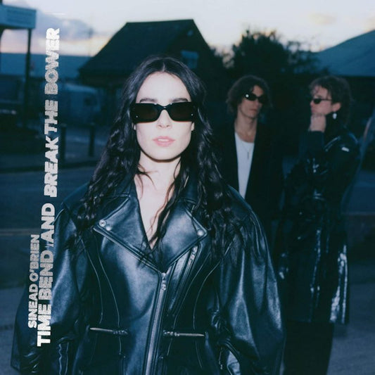 Sinead O'brien - Time bend and break the bower (.. and Break the Bower / Clear Vinyl, Transparent LP)