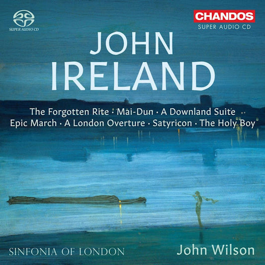 Sinfonia Of London / John Wilson - John ireland: orchestral works (.. Orchestral Works, Super Audio CD CD)