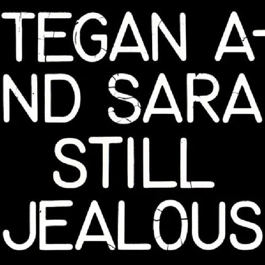 Tegan And Sara - Still jealous (Red Vinyl / Rsd 22, Coloured Vinyl LP)