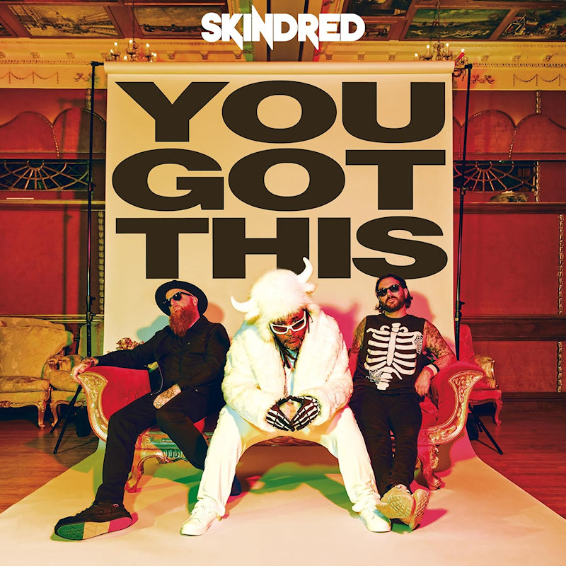 Skindred - You got this (Digipak CD)