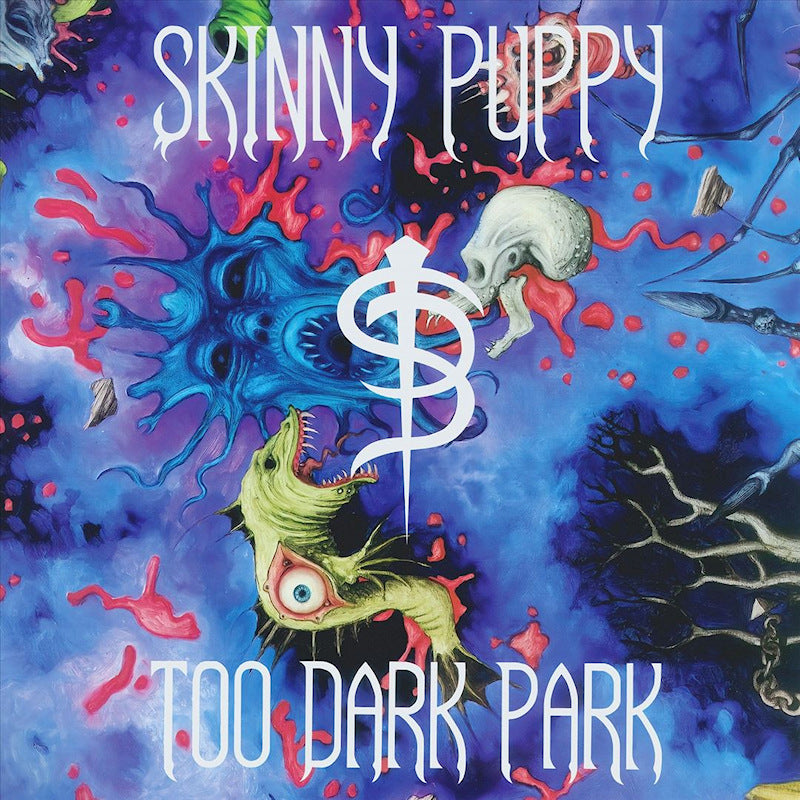 Skinny Puppy - Too dark park (Reissue LP)