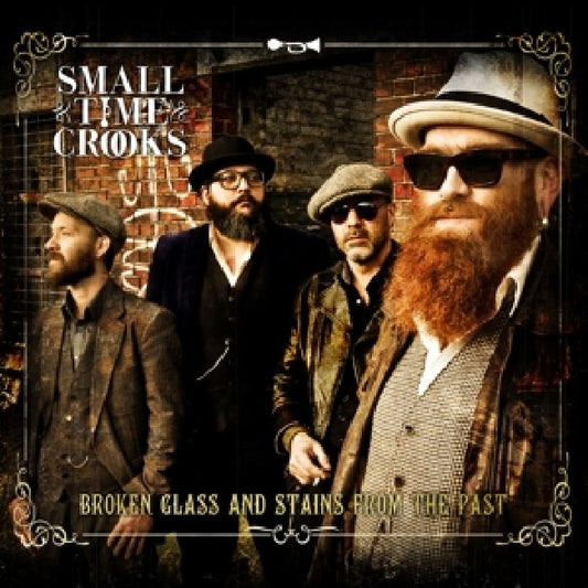 Small Time Crooks - Broken glass and stains from the past (.. From the Past  //  Digipack, Digipak CD)