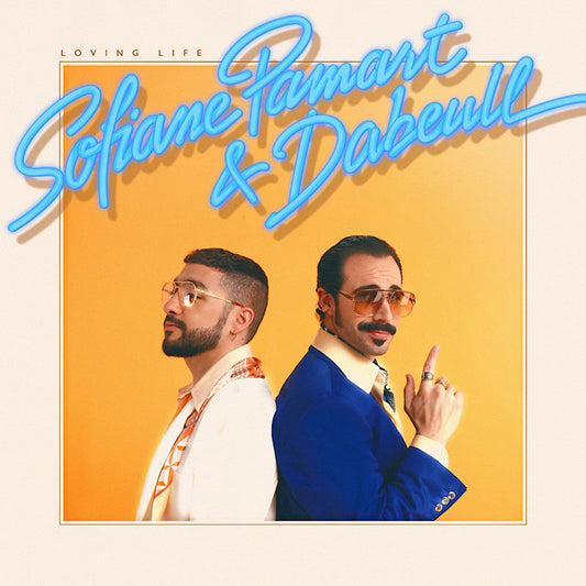 Dabeull & Sofiane Pamart - Loving life (LP)