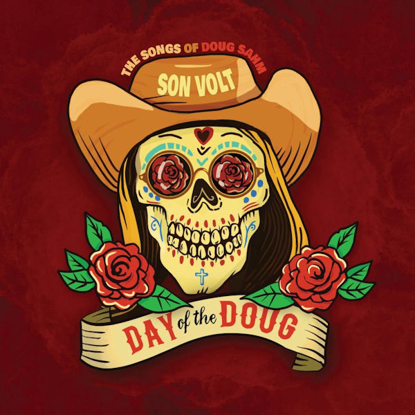 Son Volt - Day of the doug (The Songs of Doug Sahm / Rsd 23 LP)