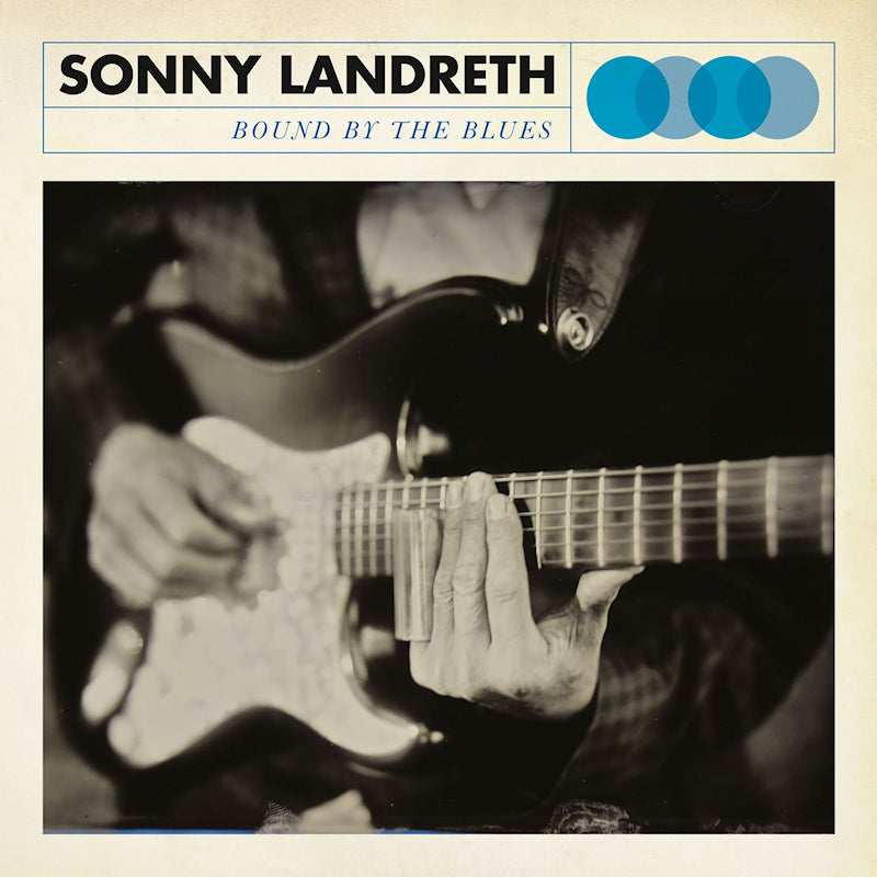 Sonny Landreth - Bound by the blues (Transparent, Coloured Vinyl LP)
