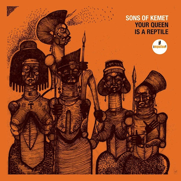 Sons Of Kemet - Your queen is a reptile (Shabaka Hutchings Group CD)