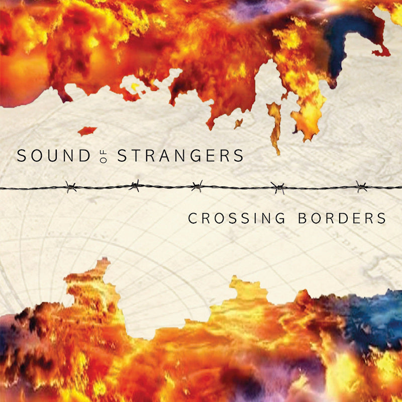 Sound Of Strangers - Crossing borders (CD)
