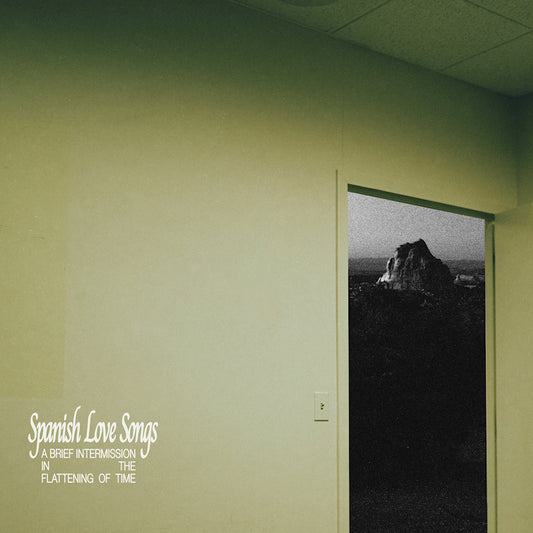 Spanish Love Songs - A brief intermission in the flattening of time (CD)