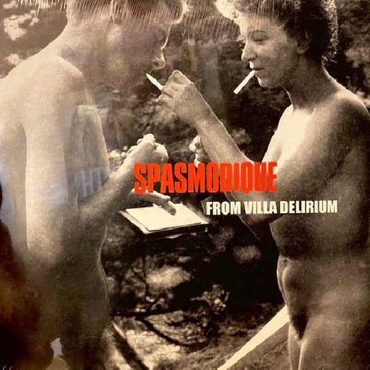 Spasmodique - From villa delirium (4573003 LP)