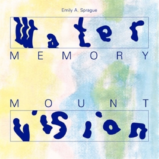 Emily A. Sprague - Water memory (CD)