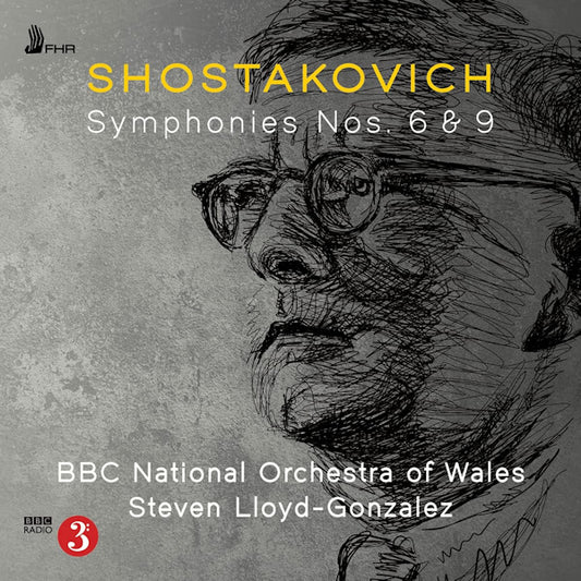 Steven Lloyd-Gonzalez / BBC National Orchestra Of Wales - Shostakovich: Symphonies Nos. 6 & 9 (CD)