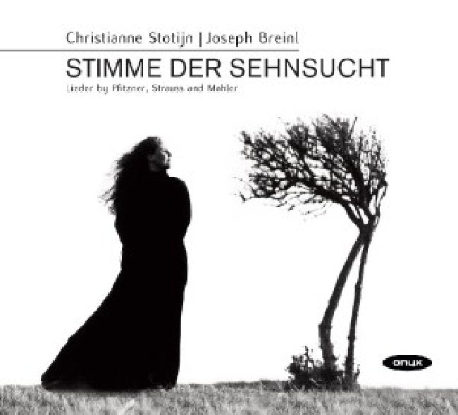 Christianne Stotijn - Stimme der sehnsucht (Breinl//Works By Pfitzner/Strauss/Mahler CD)